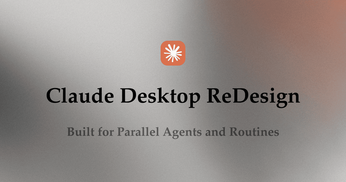 Claude Code's Desktop Redesign: Built for Parallel Agents and Routines