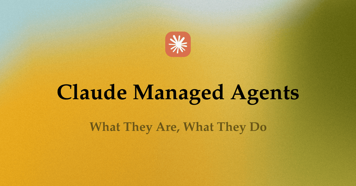 Claude Managed Agents: What They Are, What They Do, and How Eigent Offers a Local Alternative
