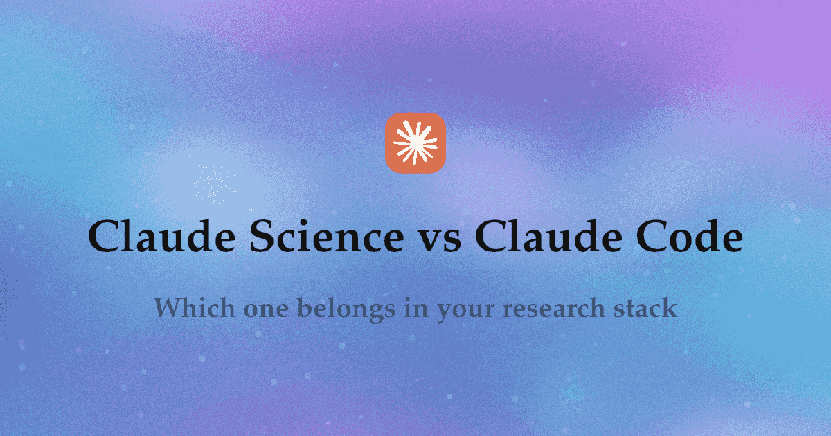 Claude Science vs Claude Code: Which One Belongs in Your Research Stack