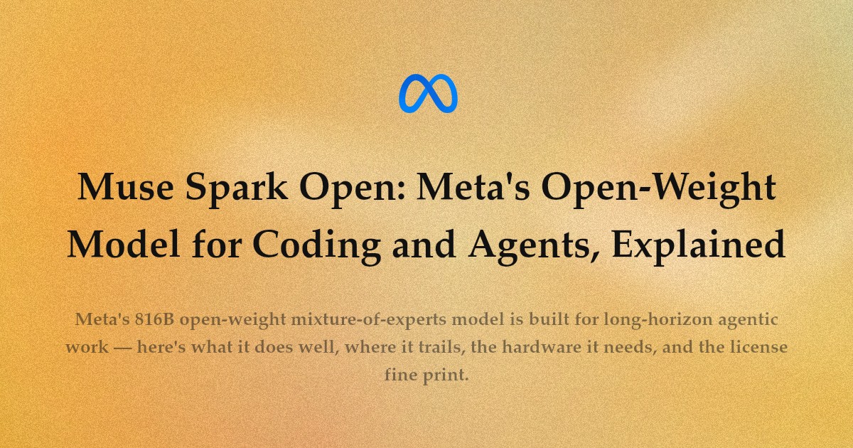 Muse Spark Open: Meta's Open-Weight Model for Coding and Agents, Explained