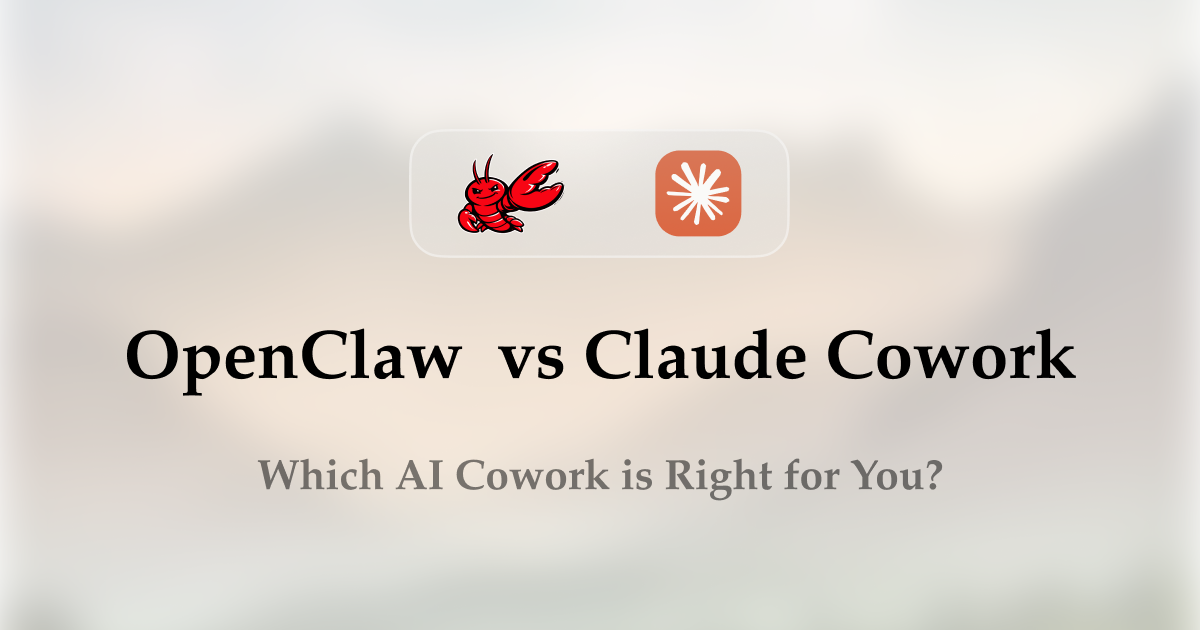 OpenClaw vs Claude Cowork: Which AI Coworker Is Right for You in 2026?