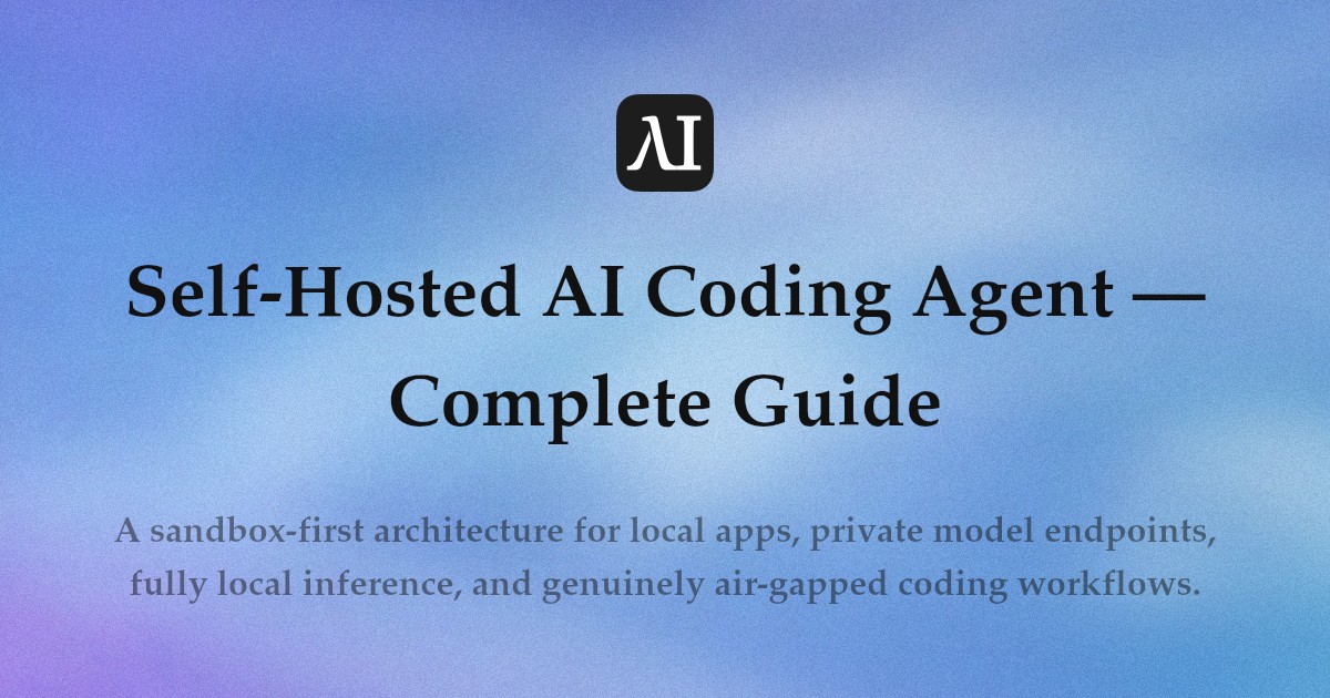 Self-Hosted AI Coding Agent — Complete Guide