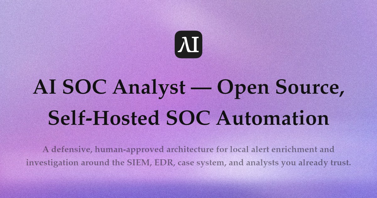 AI SOC Analyst — Open Source, Self-Hosted SOC Automation